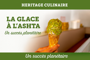La glace à l’Ashta : Un héritage glacé du Levant